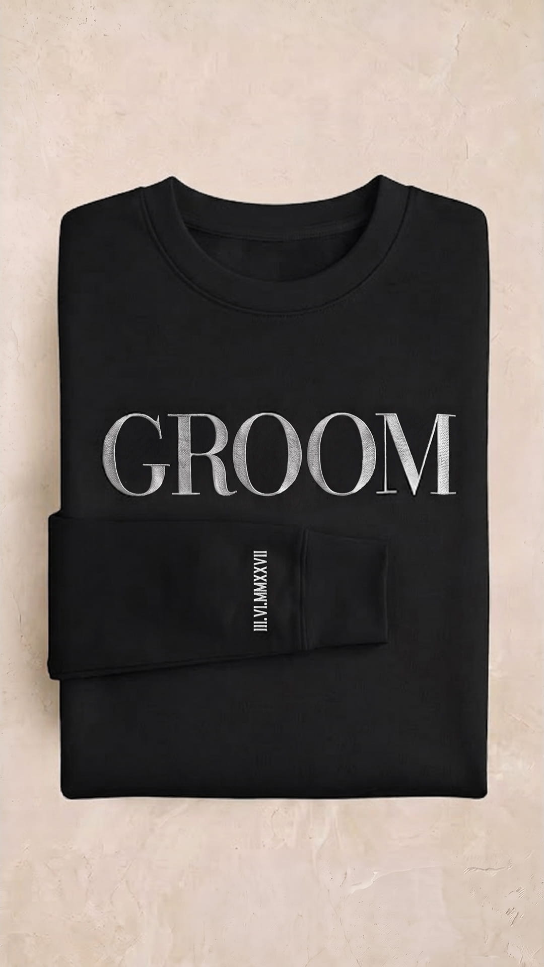 Groom Edition Roman Numeral Sweatshirt