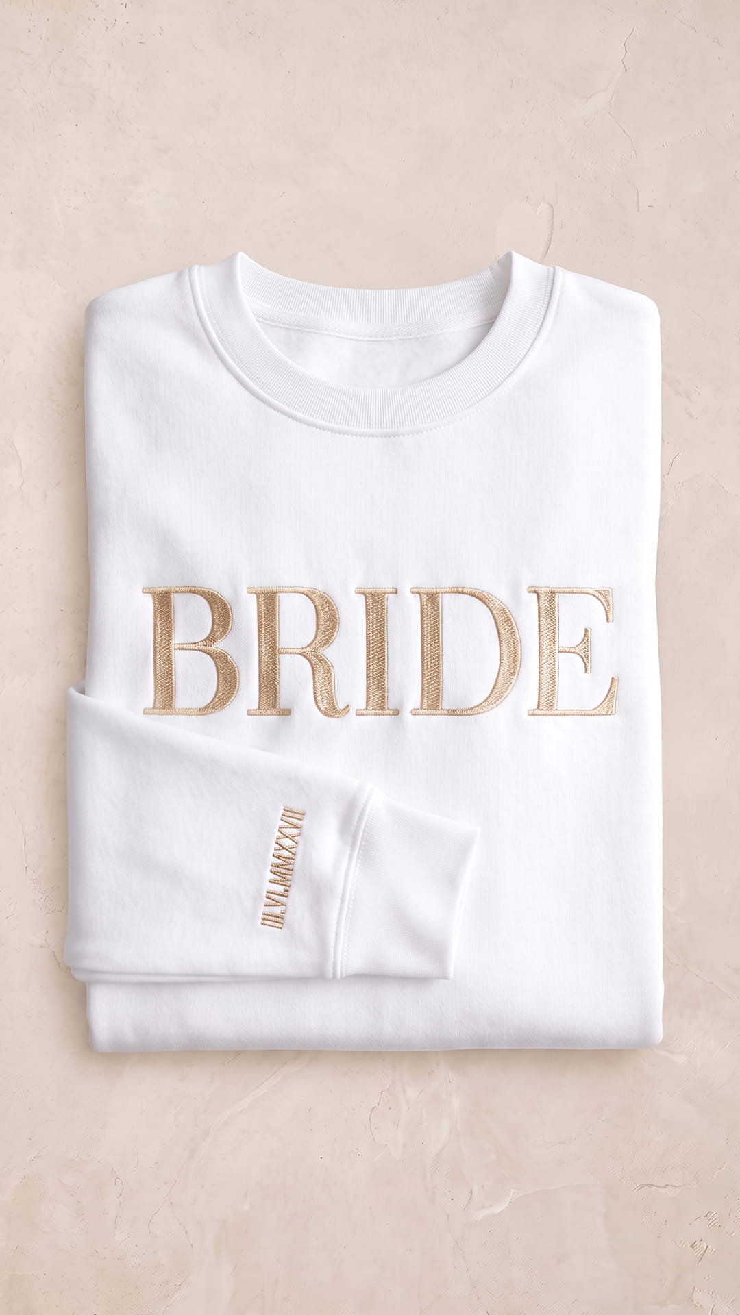 Bride Edition Roman Numeral Sweatshirt