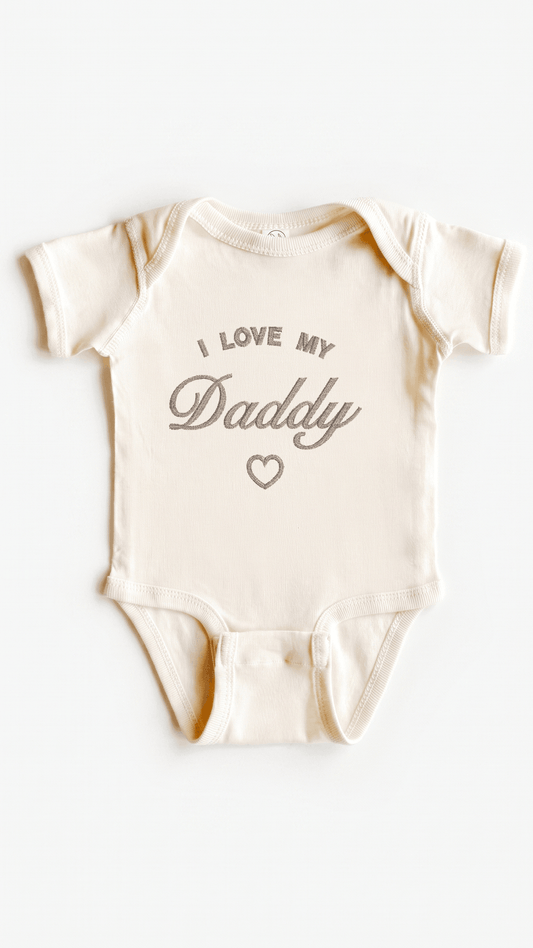 “I Love My Daddy” Custom Title Baby Bodysuit